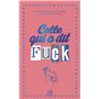 Celle qui a dit Fuck - Édition collector