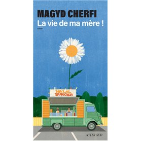 La vie de ma mère !