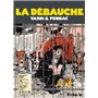 La débauche