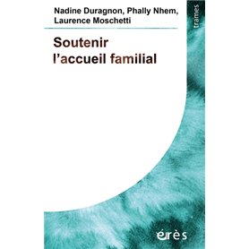 Soutenir l'accueil familial