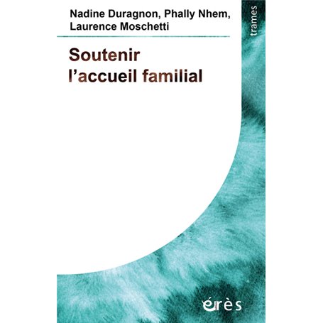 Soutenir l'accueil familial