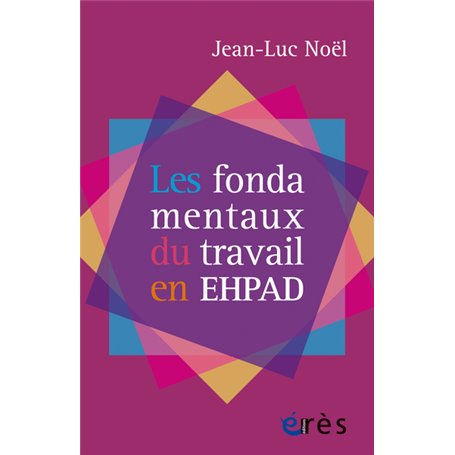 Les fondamentaux du travail en EHPAD