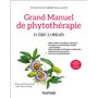 Grand Manuel de phytothérapie - 2e éd.