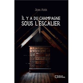 Il y a du champagne sous l'escalier