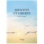 Identité et liberté