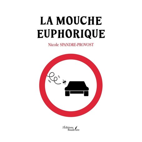 La mouche euphorique