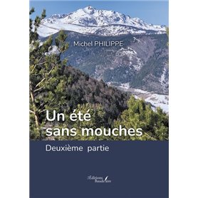 Un été sans mouches - Deuxième partie