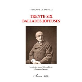 Théodore de Banville Trente-six ballades joyeuses