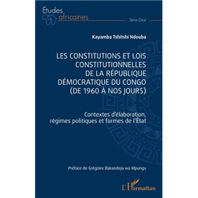 Les constitutions et lois constitutionnelles de la République Démocratique du Congo (de 1960 à nos jours)