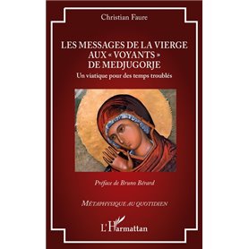 Les messages de la Vierge aux « voyants » de Medjugorje