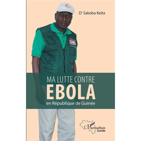 Ma lutte contre Ebola en République de Guinée