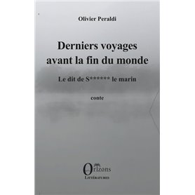 Derniers voyages avant la fin du monde