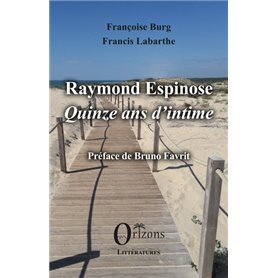 Raymond Espinose - Quinze ans dintime