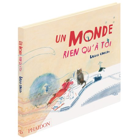 Un monde rien qu'à toi