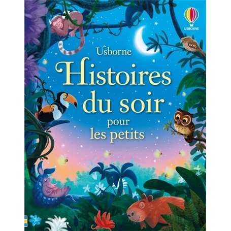 Histoires du soir pour les petits - Dès 2 ans