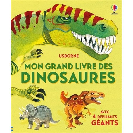 Mon grand livre des dinosaures - Dès 4 ans