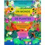 Un Monde de plantes