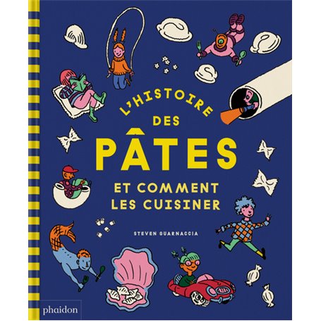 L'Histoire des pâtes et comment les cuisiner