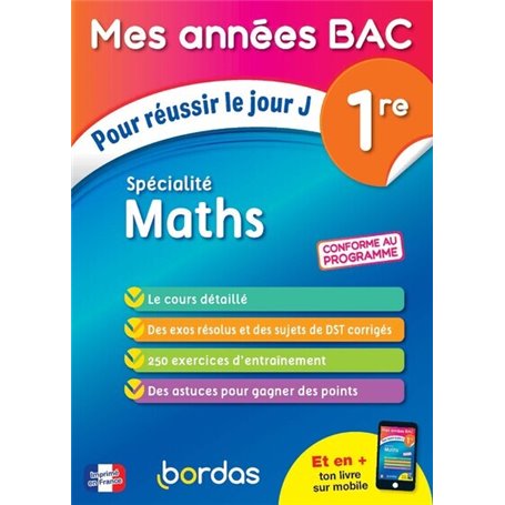 Mes Années Bac Pour réussir le jour J Spécialité Maths 1re