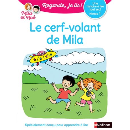 Regarde je lis ! Une histoire à lire tout seul - Le cerf-volant de Mila Niv1