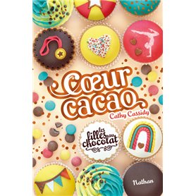 Les filles au chocolat - Tome 9 Coeur cacao