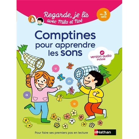 Regarde je lis avec Mila et Noé - Comptines pour apprendre les sons dès 3 ans