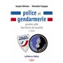 Police et gendarmerie. 3e éd. - Premier pôle des forces de sécurité