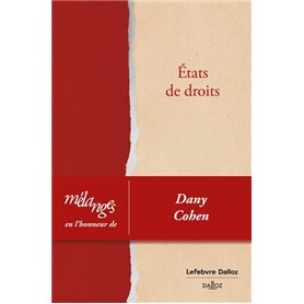 Mélanges en l'honneur de Dany Cohen - Etats de droits