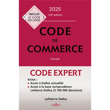 Code Dalloz Expert. Code de commerce 2025. 120e éd.