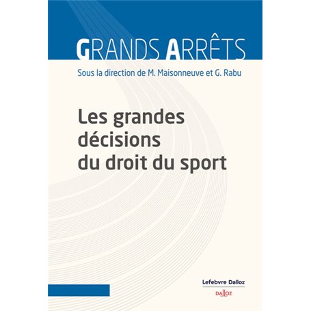 Les grandes décisions du droit du sport