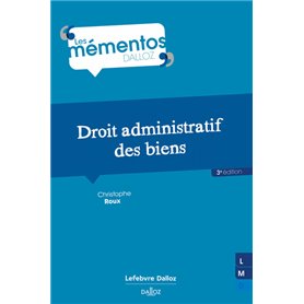 Droit administratif des biens. 3e éd.