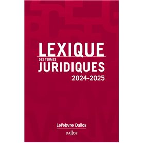 Lexique des termes juridiques 2024-2025. 32e éd.