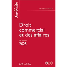 Droit commercial et des affaires 2025. 31e éd.