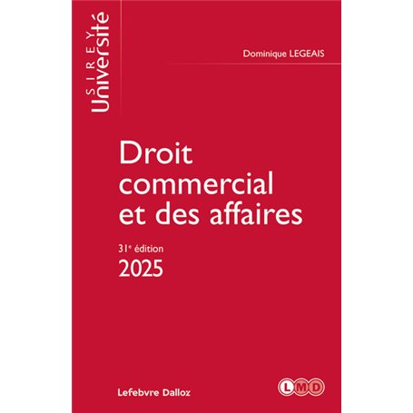 Droit commercial et des affaires 2025. 31e éd.