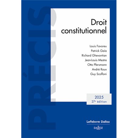 Droit constitutionnel 2025. 27e éd.