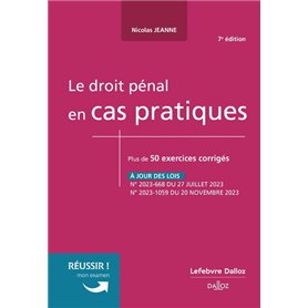 Le droit pénal en cas pratiques. 7e éd.