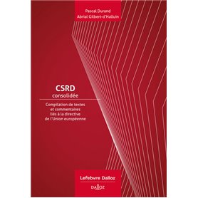 CSRD Consolidée - Compilation de textes et commentaires liés à la directive de l'UE sur le rapport de durabilité des entreprises