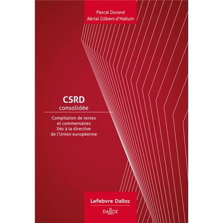 CSRD Consolidée - Compilation de textes et commentaires liés à la directive de l'UE sur le rapport de durabilité des entreprises