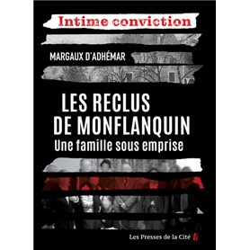 Les Reclus de Monflanquin - Une famille sous emprise