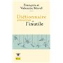 Dictionnaire amoureux de l'inutile