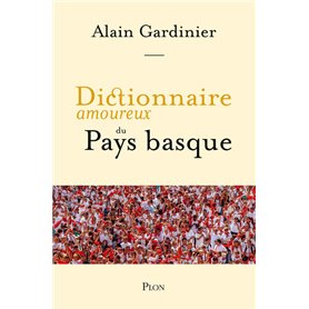 Dictionnaire amoureux du Pays basque