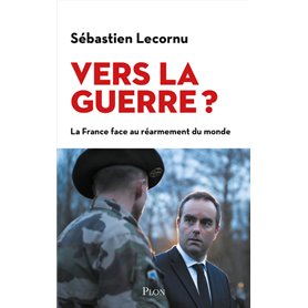 Vers la guerre ?