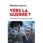 Vers la guerre ?