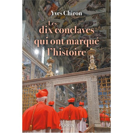 Les dix conclaves qui ont marqué l'histoire