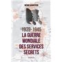 1939-1945 La guerre mondiale des services secrets