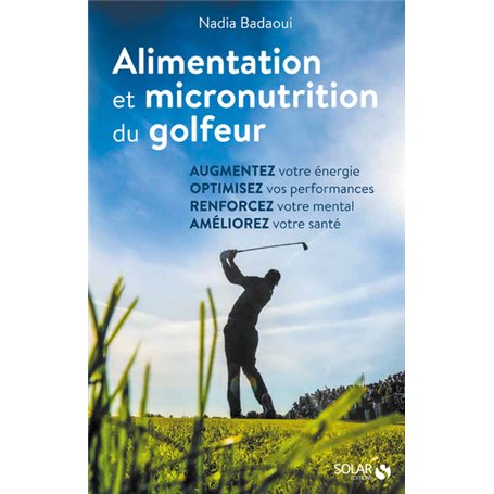 Alimentation et micronutrition du golfeur