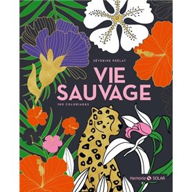 Vie sauvage - 180 coloriages