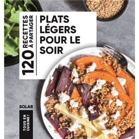 Plats légers pour le soir - Tous en cuisine