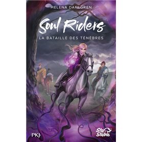 The Soul Riders - Tome 3 La bataille des ténèbres