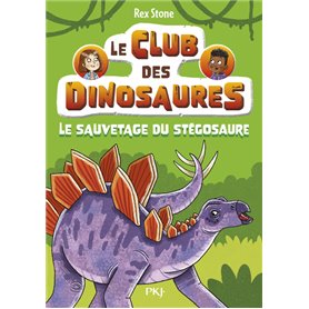 Le club des dinosaures - Tome 03 Le sauvetage du stégosaure